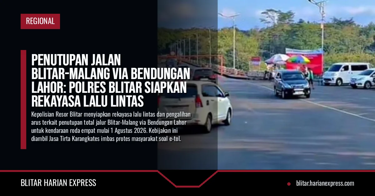 Jalur Blitar-Malang Via Lahor Ditutup 1 Agustus, Polres Blitar Siapkan Rekayasa