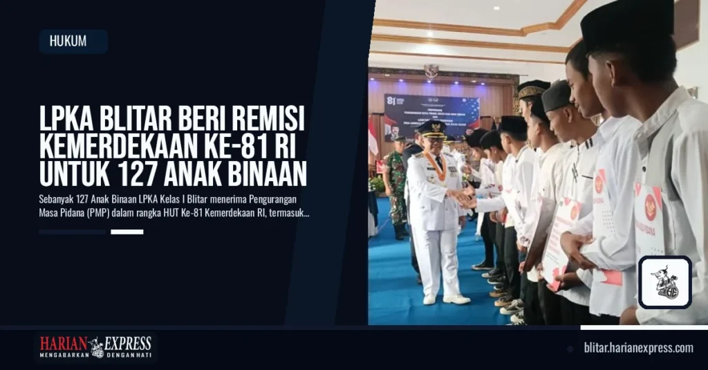 LPKA Blitar Beri Remisi Kemerdekaan ke-81 RI untuk 127 Anak Binaan