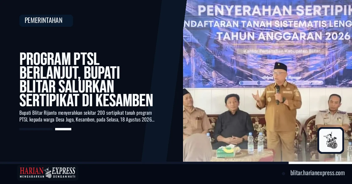 Program PTSL Berlanjut, Bupati Blitar Salurkan Sertipikat di Kesamben