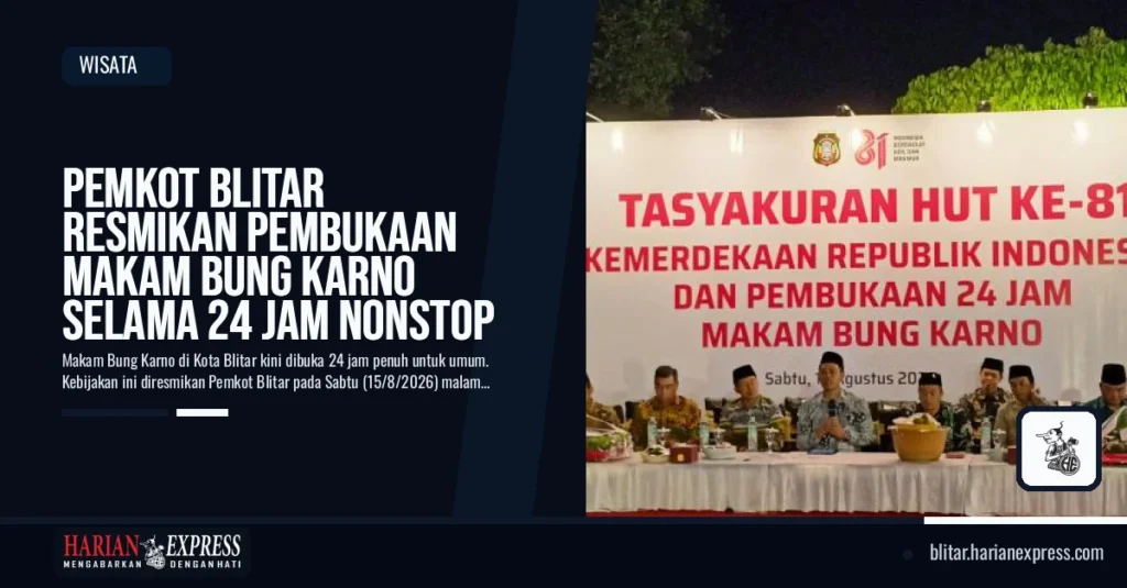 Pemkot Blitar Resmikan Pembukaan Makam Bung Karno Selama 24 Jam Nonstop