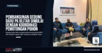 Pembangunan Gedung Baru PA Blitar Dimulai dengan Koordinasi Pemotongan Pohon