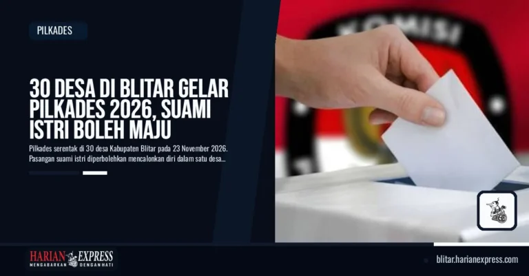 30 Desa di Blitar Gelar Pilkades 2026, Suami Istri Boleh Maju