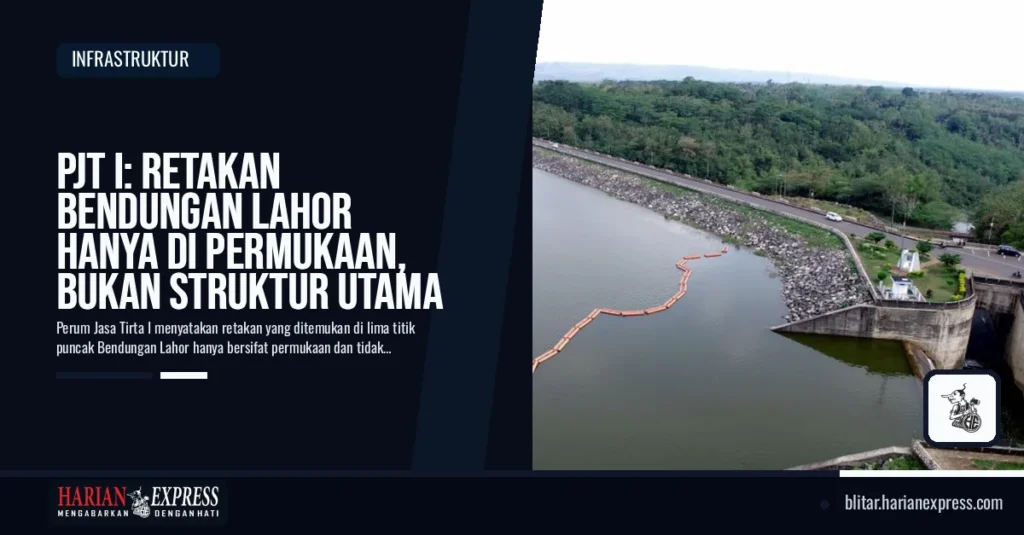 Kondisi Bendungan Lahor: Retakan Permukaan, Struktur Utama Aman