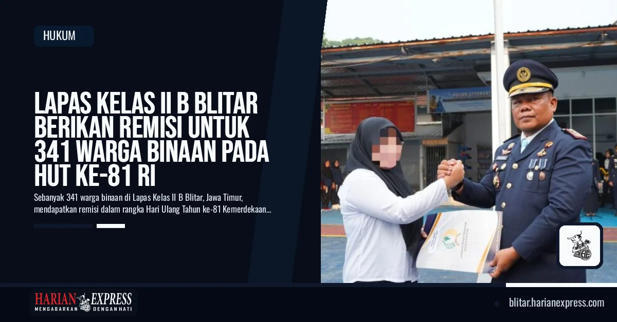 Lapas Kelas II B Blitar Berikan Remisi untuk 341 Warga Binaan pada HUT Ke-81 RI