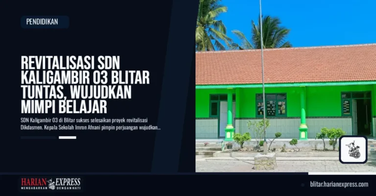 Revitalisasi SDN Kaligambir 03 Blitar Tuntas, Wujudkan Mimpi Belajar