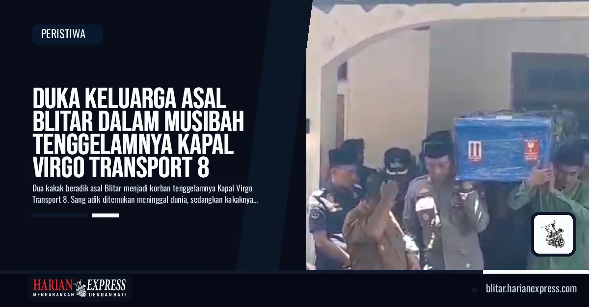 Duka Keluarga Asal Blitar dalam Musibah Tenggelamnya Kapal Virgo Transport 8